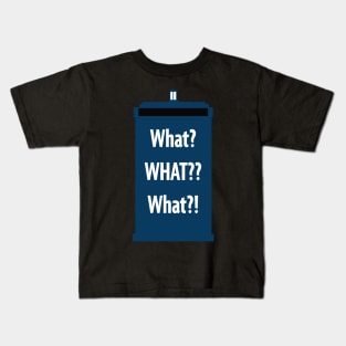 Doctor What? Kids T-Shirt